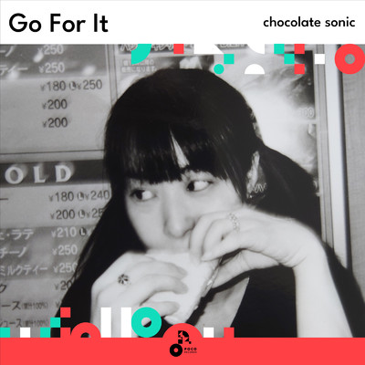 Go For It/chocolate sonic