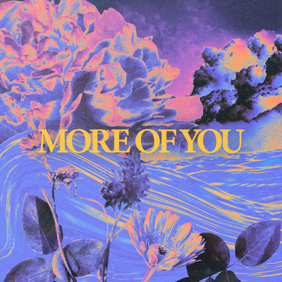 More Of You/Mainstream Worship／Josh Daughtry