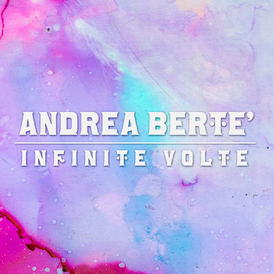 シングル/Infinite Volte/Andrea Berte