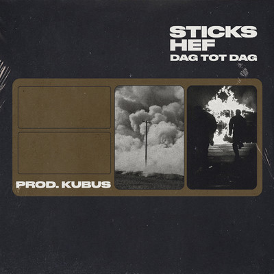 Dag Tot Dag (featuring Hef)/Sticks