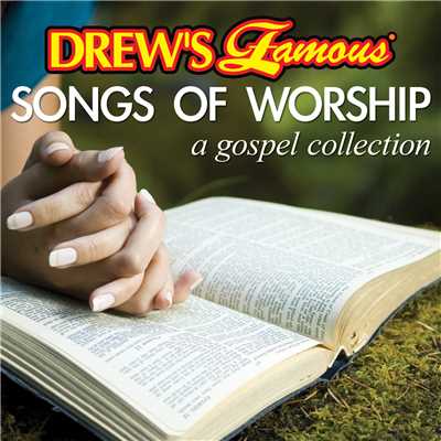 Drew's Famous Songs Of Worship A Gospel Collection/The Hit Crew