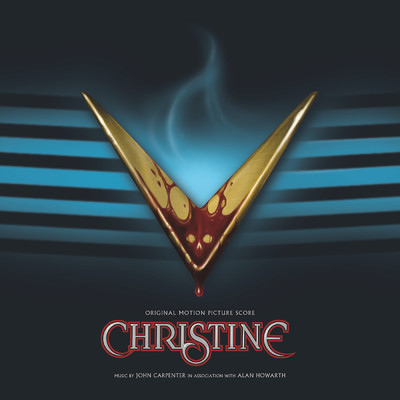Christine (Original Motion Picture Score)/ジョン・カーペンター／Alan Howarth