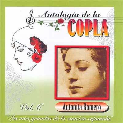 Antologia De La Copla Volume 6/Antonita Romero