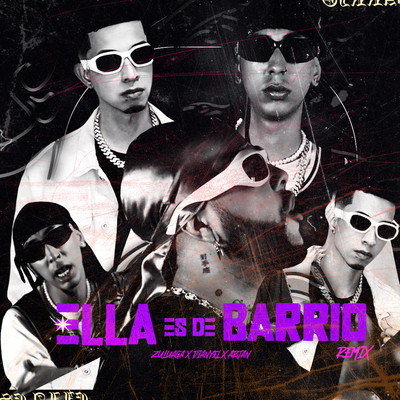 Ella Es De Barrio (Remix)/Zuluaga