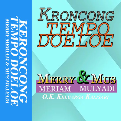 アルバム/Kroncong Tempo Doeloe/Merry Meriam & Mus Mulyadi