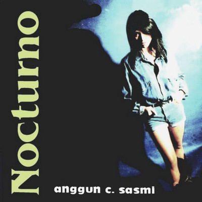 Nocturno/Anggun C. Sasmi