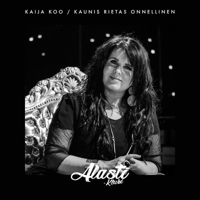 シングル/Kaunis rietas onnellinen (Alasti-klubi)/Kaija Koo