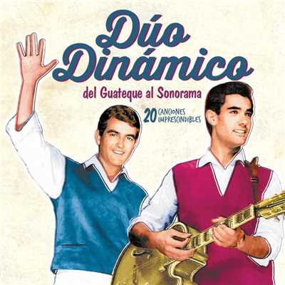 アルバム/Del guateque al Sonorama. 20 Canciones Imprescindibles/Duo Dinamico