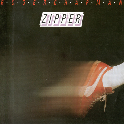 アルバム/Zipper/Roger Chapman