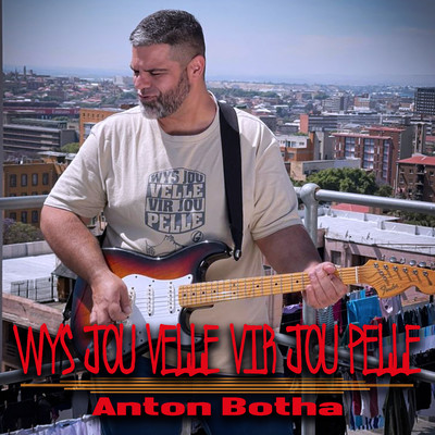 シングル/Wys Jou Velle Vir Jou Pelle/Anton Botha