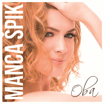 シングル/Oba (Karaoke Version)/Manca Spik