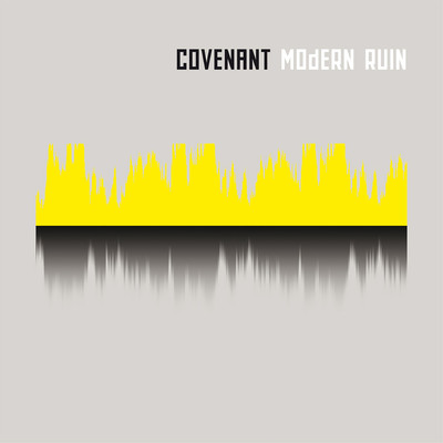 Modern Ruin/Covenant