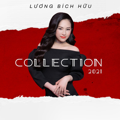 アルバム/Luong Bich Huu Collection 2021/Luong Bich Huu