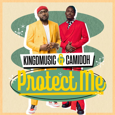 Protect Me (Remix)/Kingdmusic & Camidoh