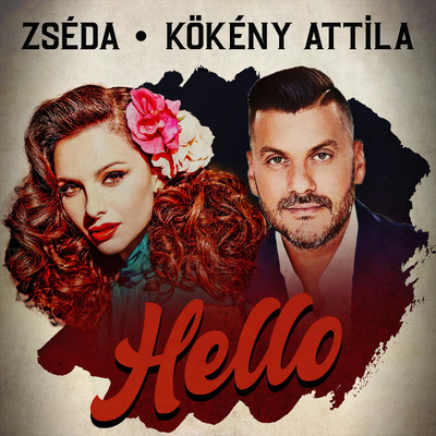 シングル/Hello/Zseda & Kokeny Attila