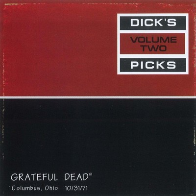 アルバム/Dick's Picks Vol. 2: Ohio Theater, Columbus, OH 10／31／71 (Live)/Grateful Dead