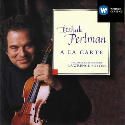 The Old Refrain/Itzhak Perlman／Abbey Road Ensemble／Lawrence Foster／Kenneth Sillito