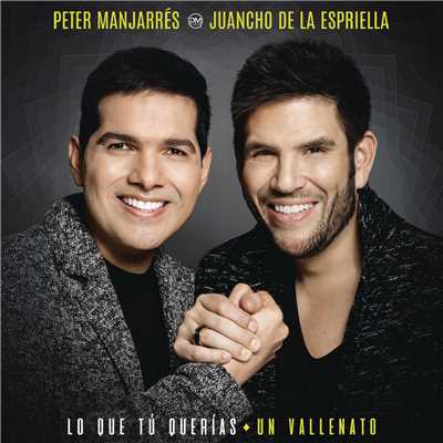 シングル/La Que No Me Conoce/Peter Manjarres／Juancho De La Espriella