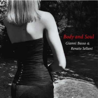 Body And Soul/Gianni Basso／Renato Sellani