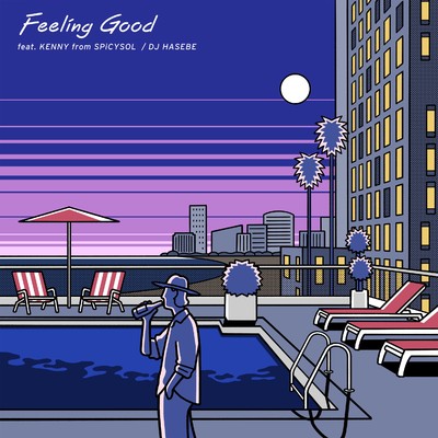 アルバム/Feeling Good feat. KENNY from SPiCYSOL/DJ HASEBE