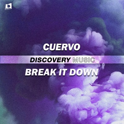 Break It Down/CUERVO