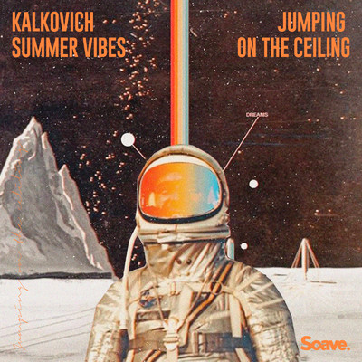 Jumping On The Ceiling/Kalkovich & Summer Vibes