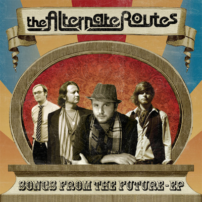 The Future's Nothing New/The Alternate Routes