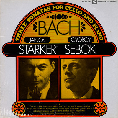 Bach: Three Sonatas for Cello and Piano (The Mercury Masters, Vol. 9)/ヤーノシュ・シュタルケル／ジェルギー・シェベック