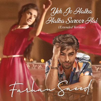 Farhan Saeed／ヌスラト・ファテー・アリー・ハーン