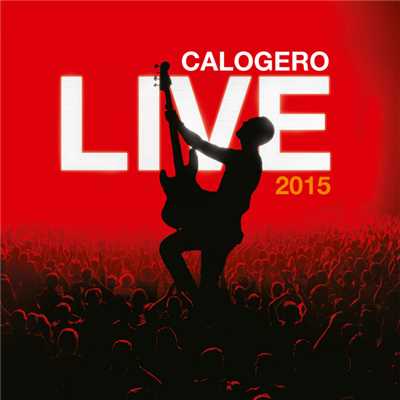 アルバム/Live 2015/Calogero