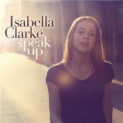Speak Up/Isabella Clarke