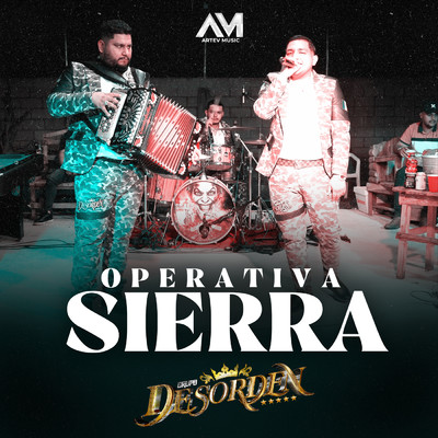 Operativa Sierra (Explicit)/Grupo Desorden