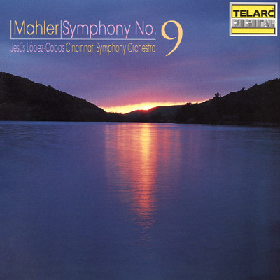 アルバム/Mahler: Symphony No. 9/ヘスス・ロペス=コボス／シンシナティ交響楽団