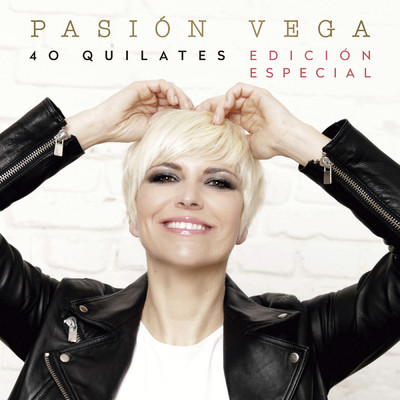 アルバム/40 Quilates (Edicion Especial)/Pasion Vega
