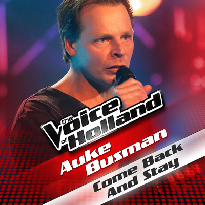 シングル/Come Back And Stay (From The Voice Of Holland)/Auke Busman
