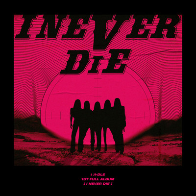 アルバム/I NEVER DIE/(G)I-DLE