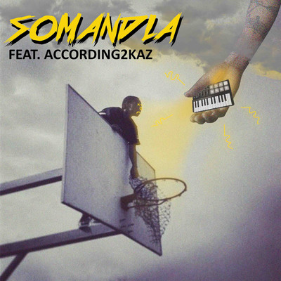 Somandla (feat. According2kaz)/Hi RoCkY