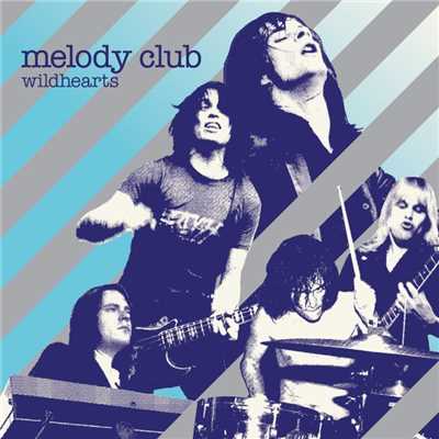 アルバム/Wildhearts/Melody Club