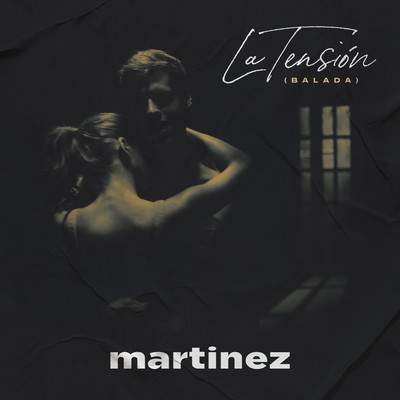 シングル/La Tension (Balada)/Martinez