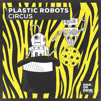Circus (Extended Mix)/Plastic Robots