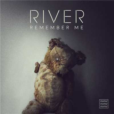 シングル/Remember Me (A-cappella)/River