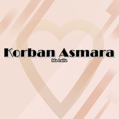 アルバム/Korban Asmara/Ida Laila