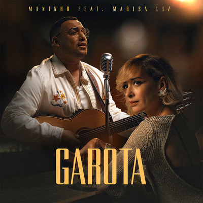 Garota (feat. Marisa Liz)/Maninho