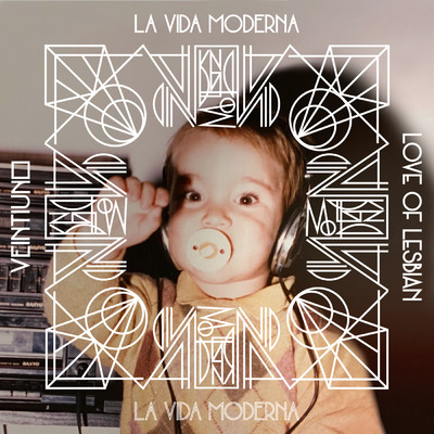 シングル/La vida moderna (feat. Love of Lesbian)/Veintiuno