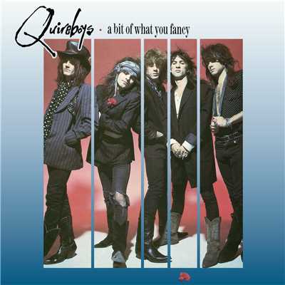 A Bit Of What You Fancy/The Quireboys