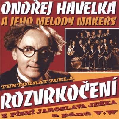 アルバム/Rozvrkoceni/Ondrej Havelka a jeho Melody Makers
