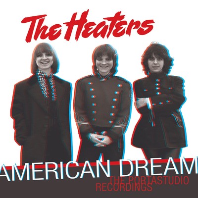 American Dream: The Portastudio Recordings/The Heaters