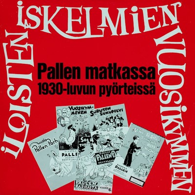 アルバム/Pallen matkassa 30-luvun pyorteissa/Palle／Georg Malmsten