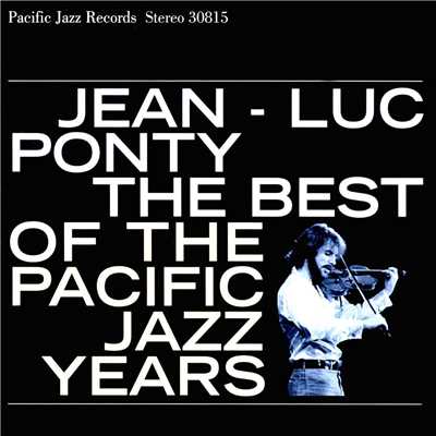 The Best Of The Pacific Jazz Years/ジャン=リュック・ポンティ