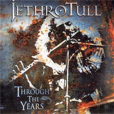 Through the Years/Jethro Tull